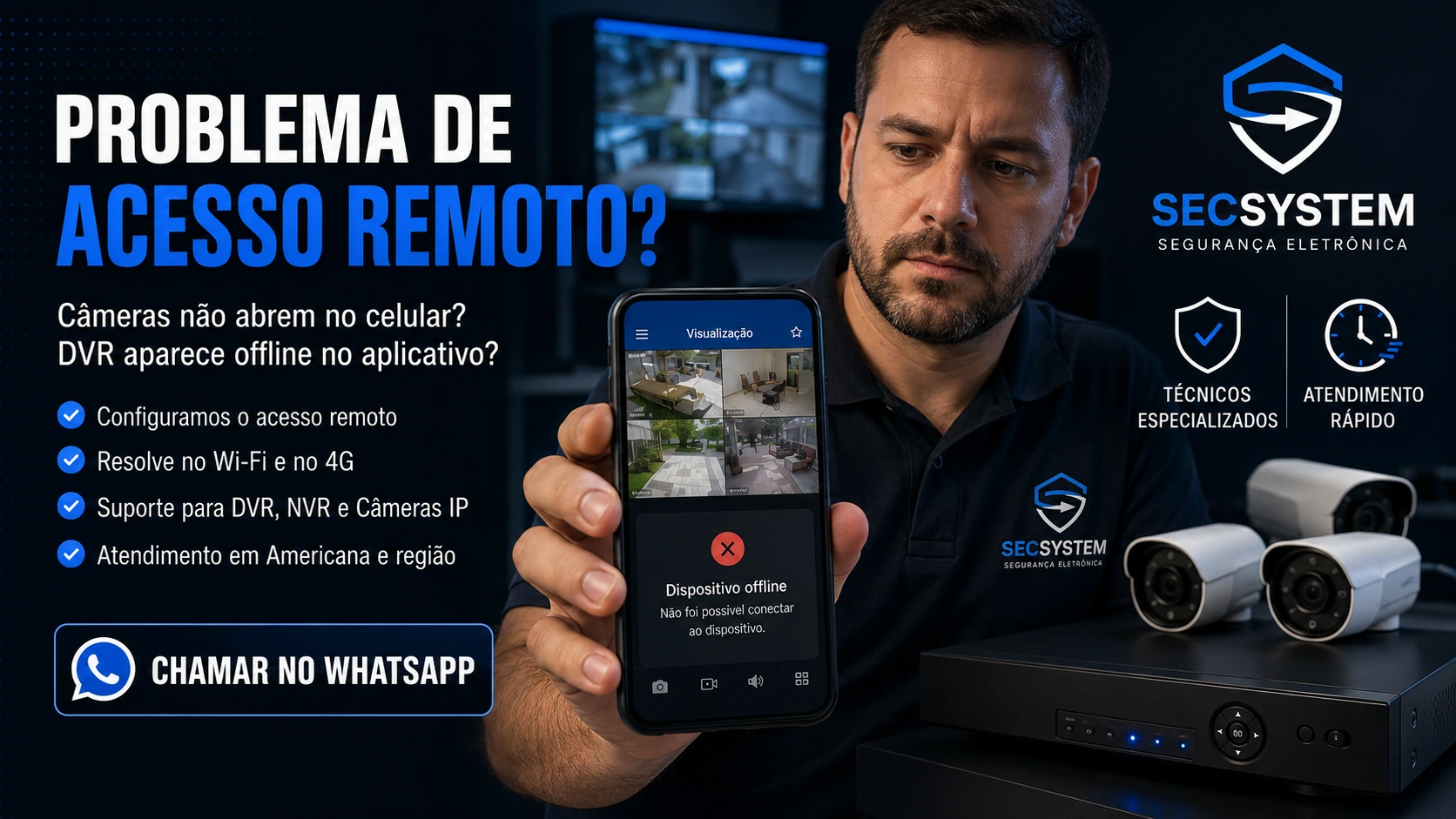 Técnico da SecSystem analisando problema de acesso remoto de câmeras no celular