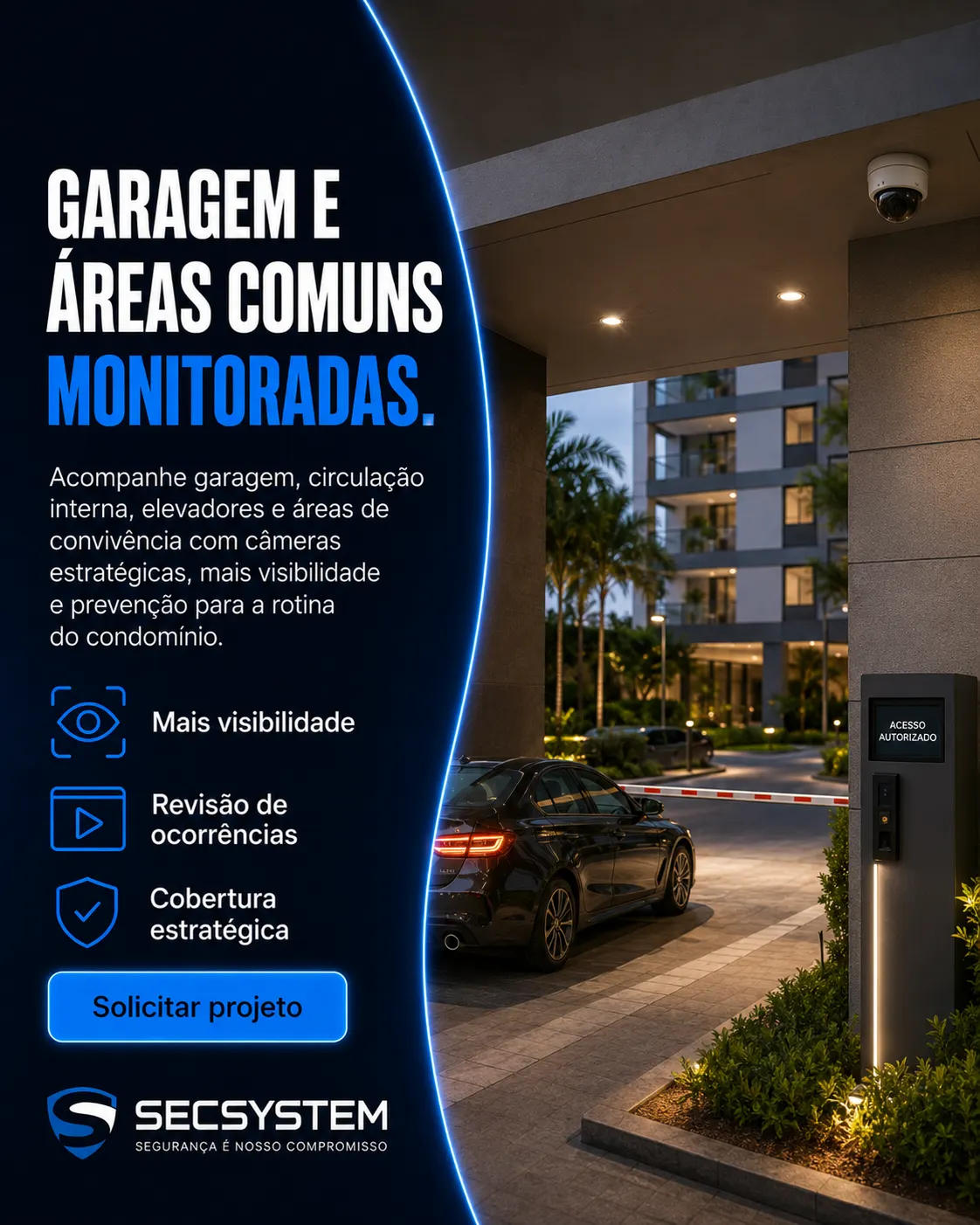 Câmeras para garagem e áreas comuns de condomínio com controle veicular
