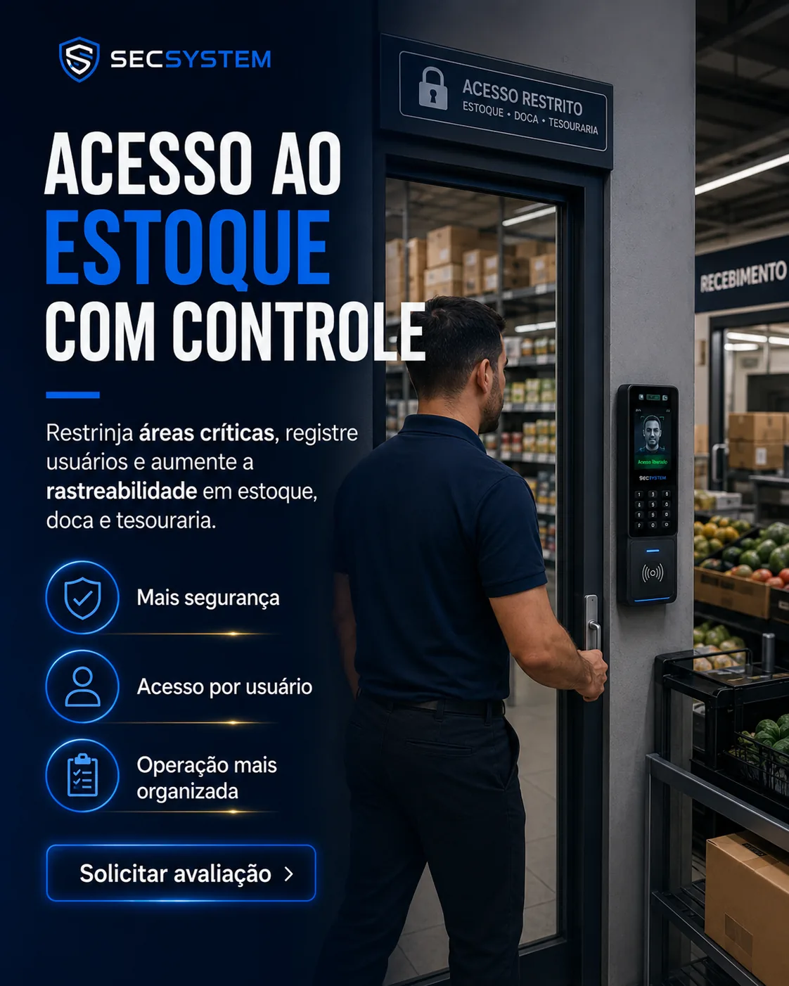 controle de acesso para estoque, doca e tesouraria de supermercado