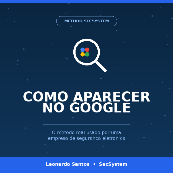 Capa do ebook Como Aparecer no Google — Método SecSystem